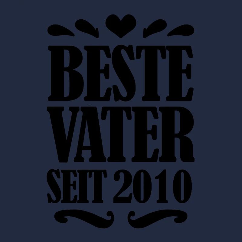 Bester Vater seit 2010