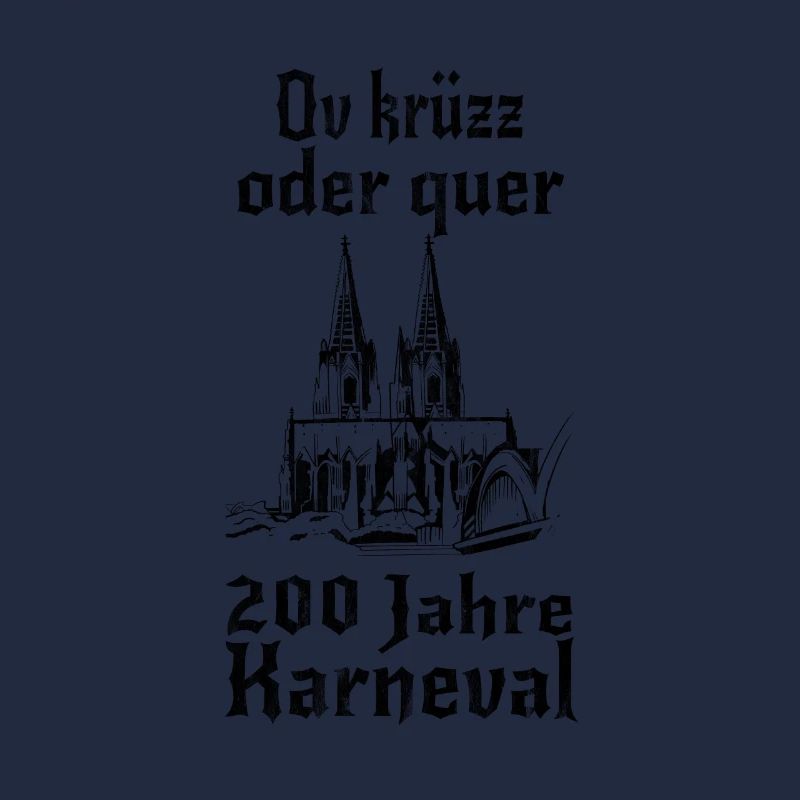200 Jahre Kölner Karneval - Ov krüzz oder quer