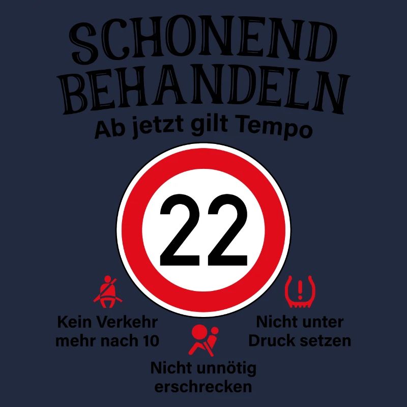 22. Geburtstag Schonend Behandeln 22 Tempolimit 22