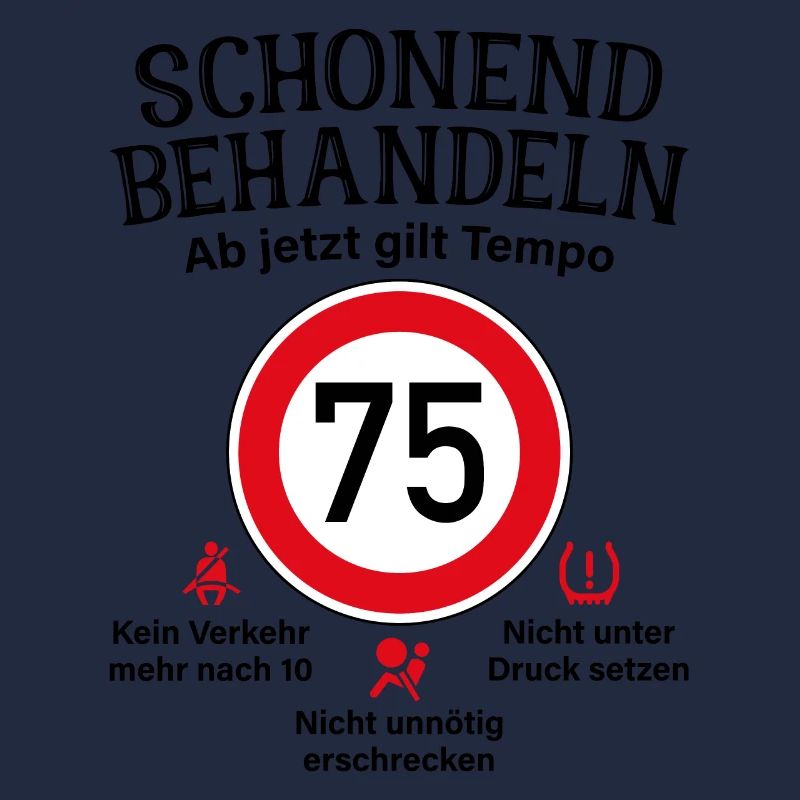 75. Geburtstag Schonend Behandeln 75 Tempolimit 75