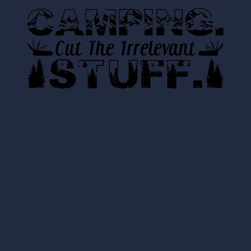 Camping. Cut the irrelevant stuff.