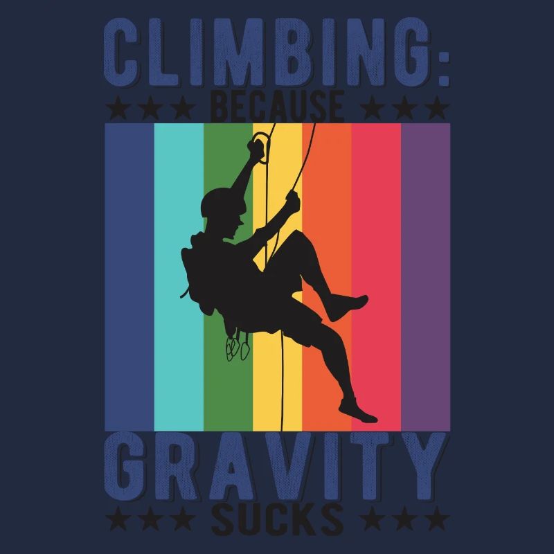 Climbing: Because gravity sucks