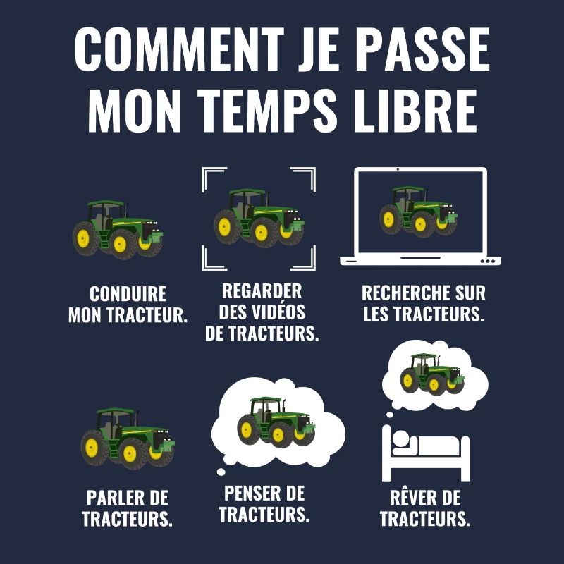 COMMENT JE PASSE MON TEMPS LIBRE - tracteur
