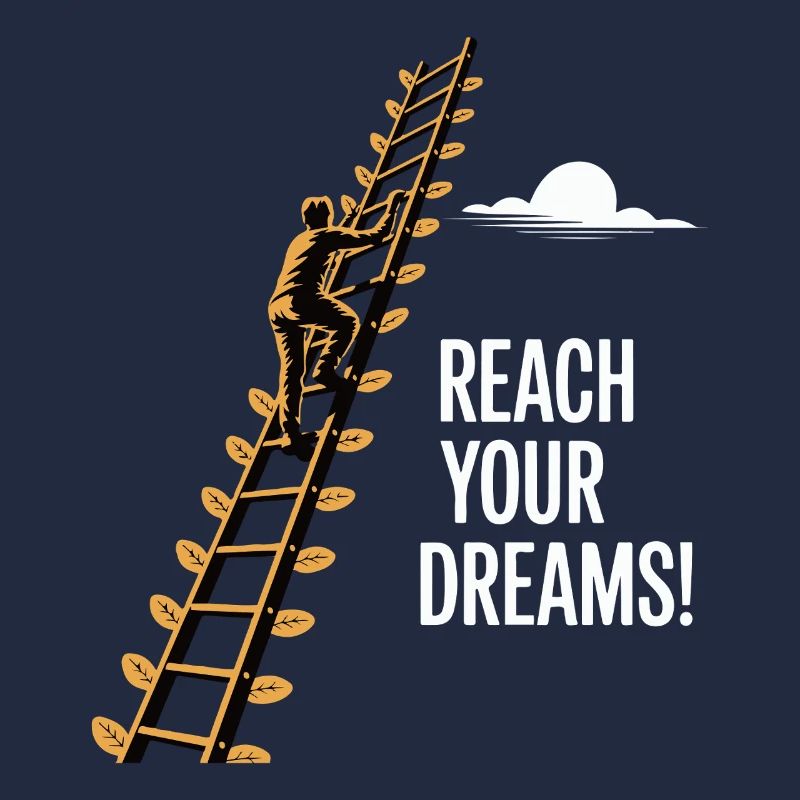 REACH YOUR DREAMS