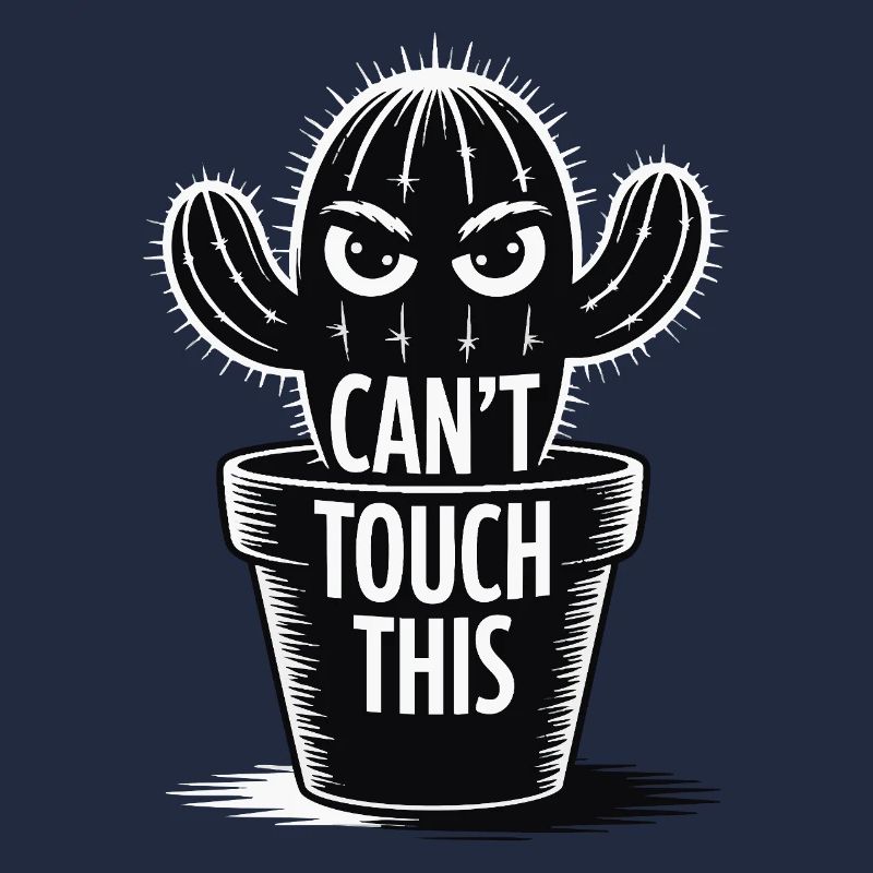 Can't Touch This – Lustiger Kaktus mit Spruch