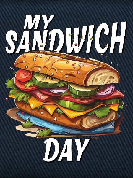 MY SANDWICH DAY