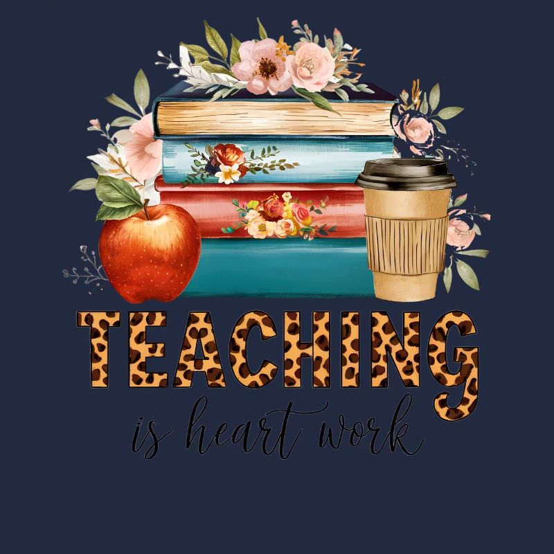Teaching is heart work