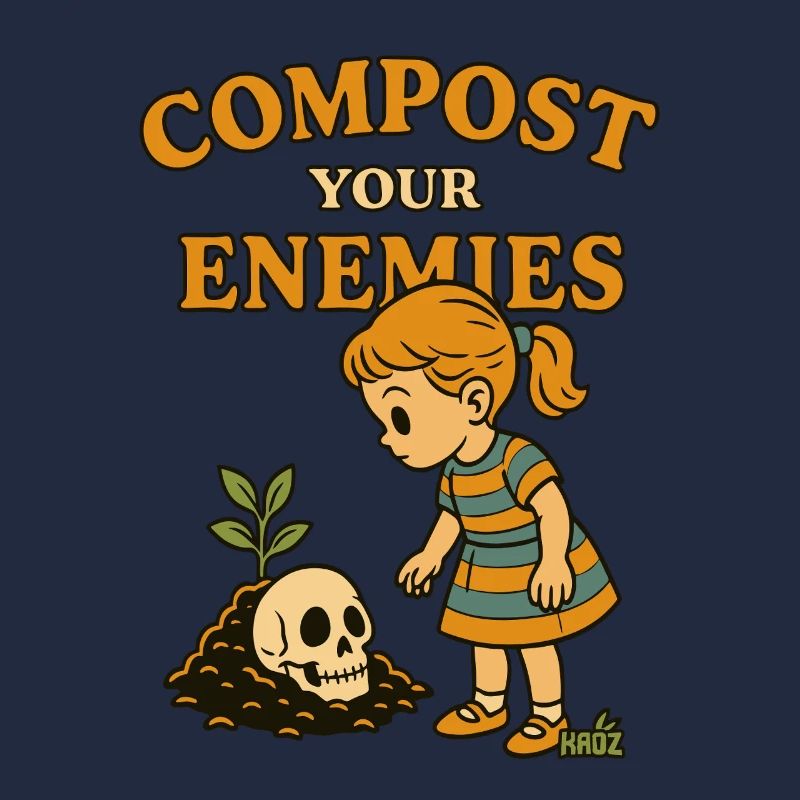 Compost your enemies