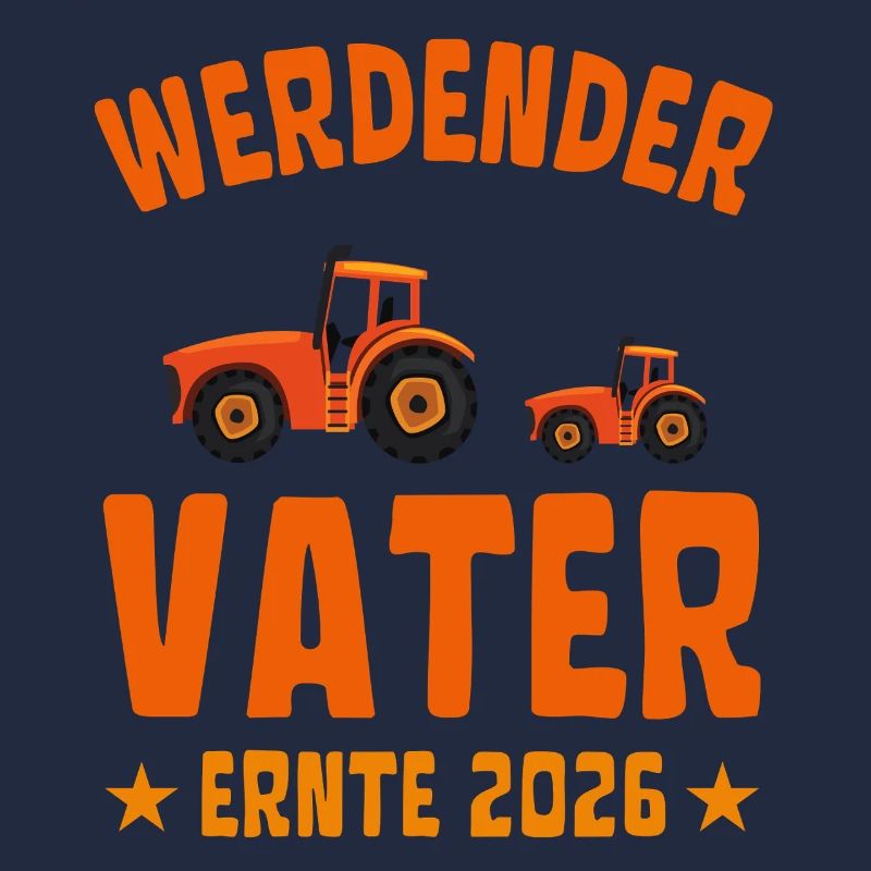 Werdender VATER Ernte 2026 Traktor