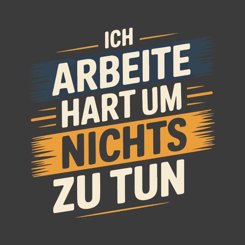 I work hard to do nothing