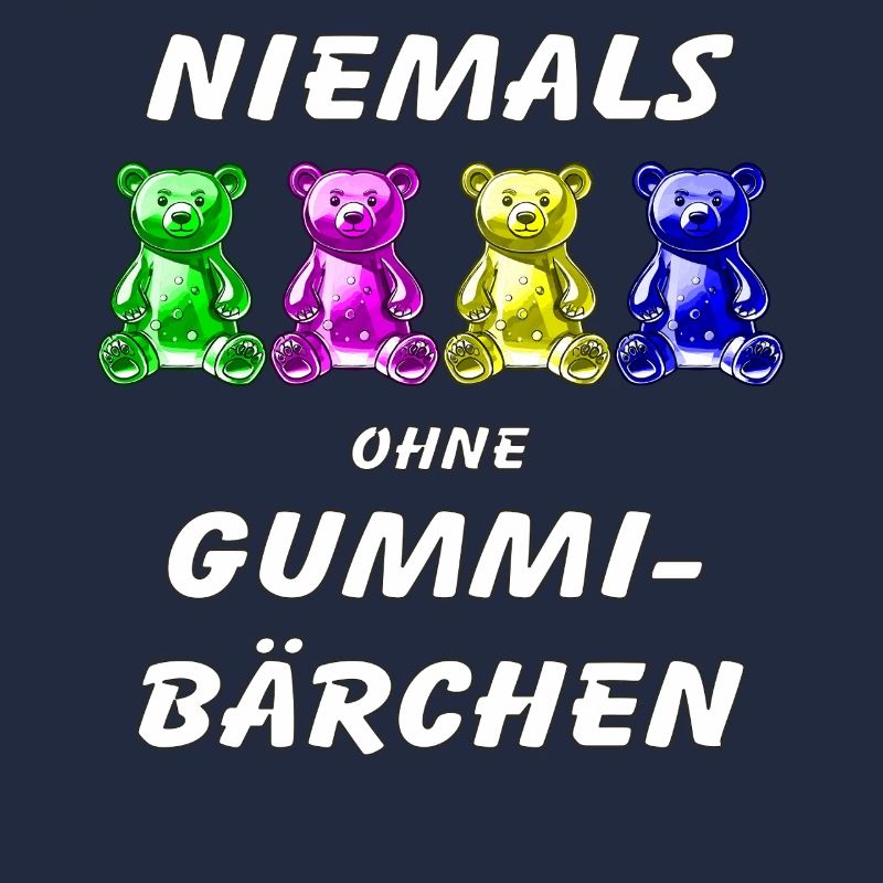 NEVER WITHOUT GUMMY BEARS