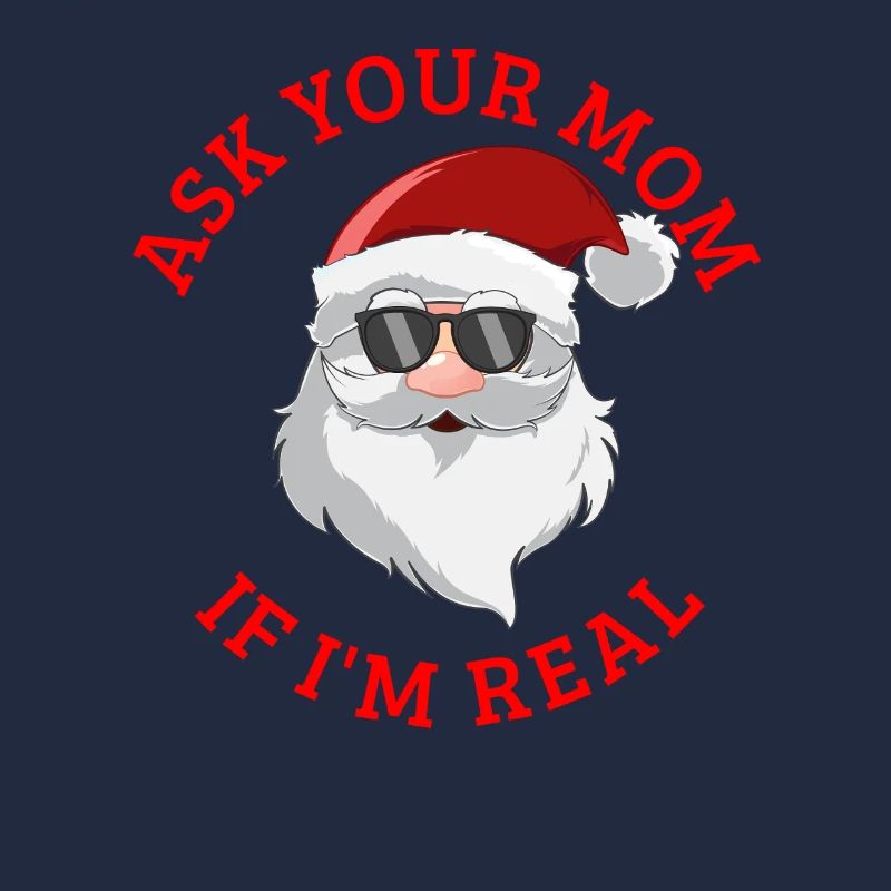 Frag deine Mutter, ob ich der echte Weihnachtsmann