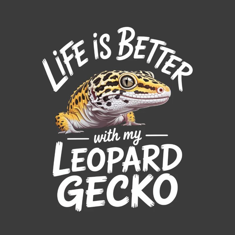 Life is Better with Leopard Gecko Tee