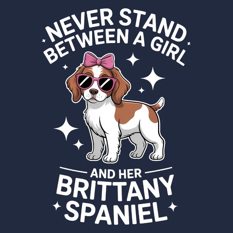 Brittany Spaniel Saying Brittany Spaniel Gift