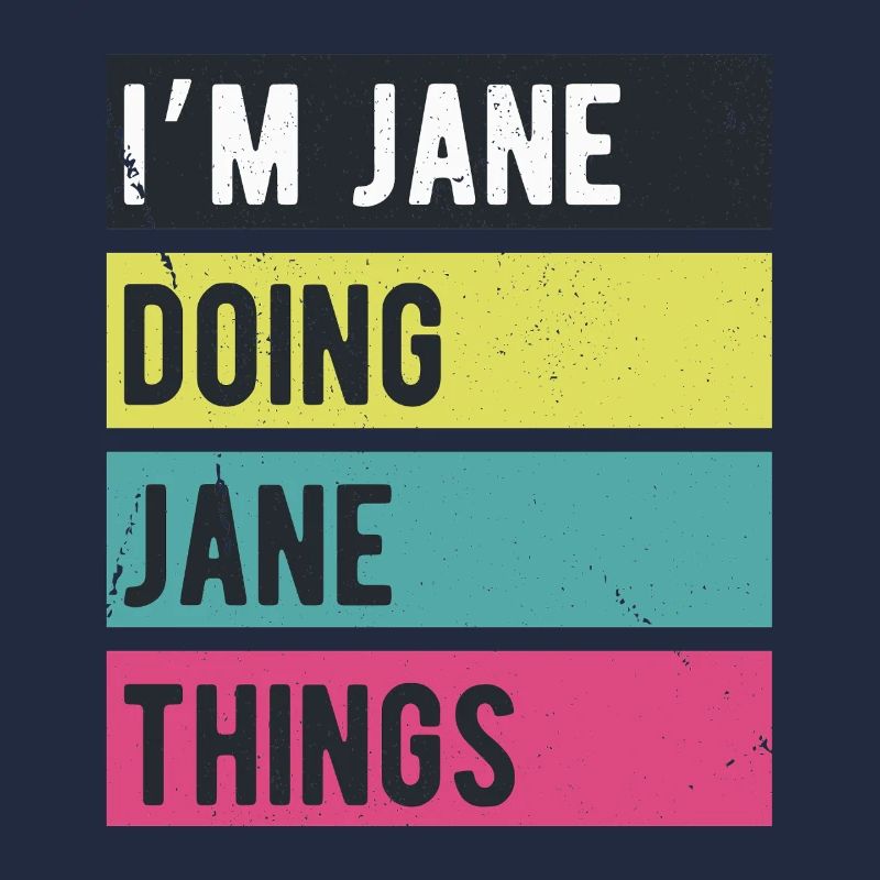 Ich bin Jane Mache Jane Dinge Retrofarben