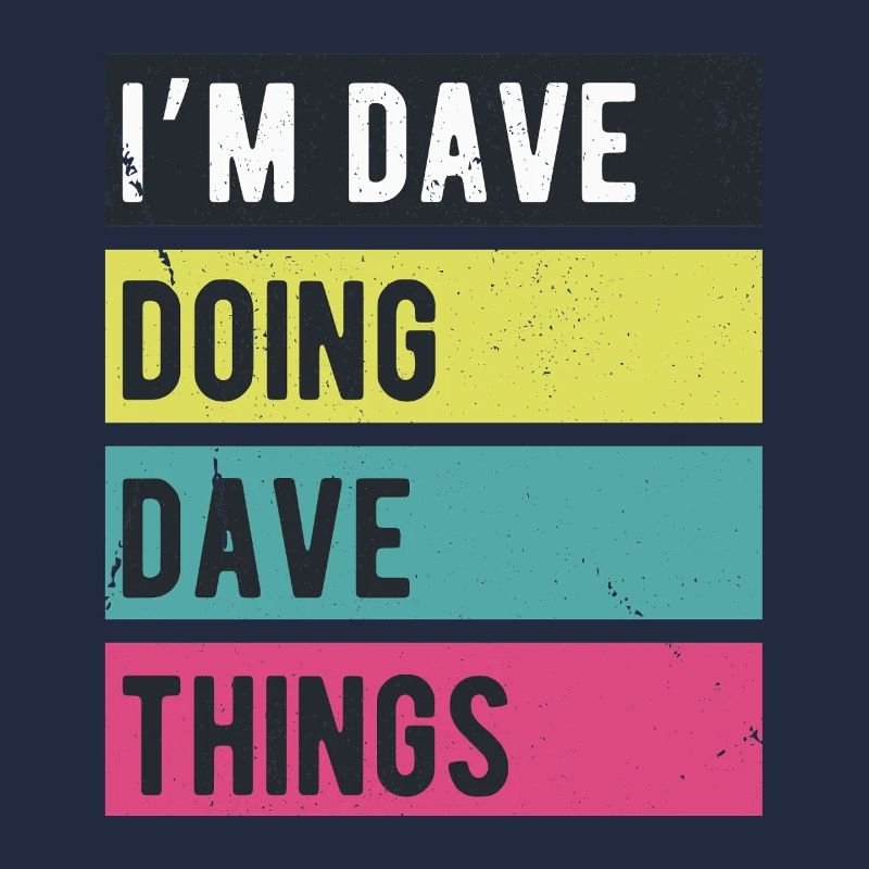 I’m Dave Doing Dave Things Retro Colors