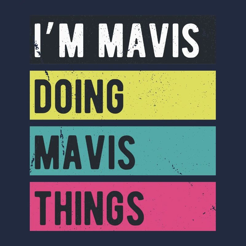 I’m Mavis Doing Mavis Things Retro Colors