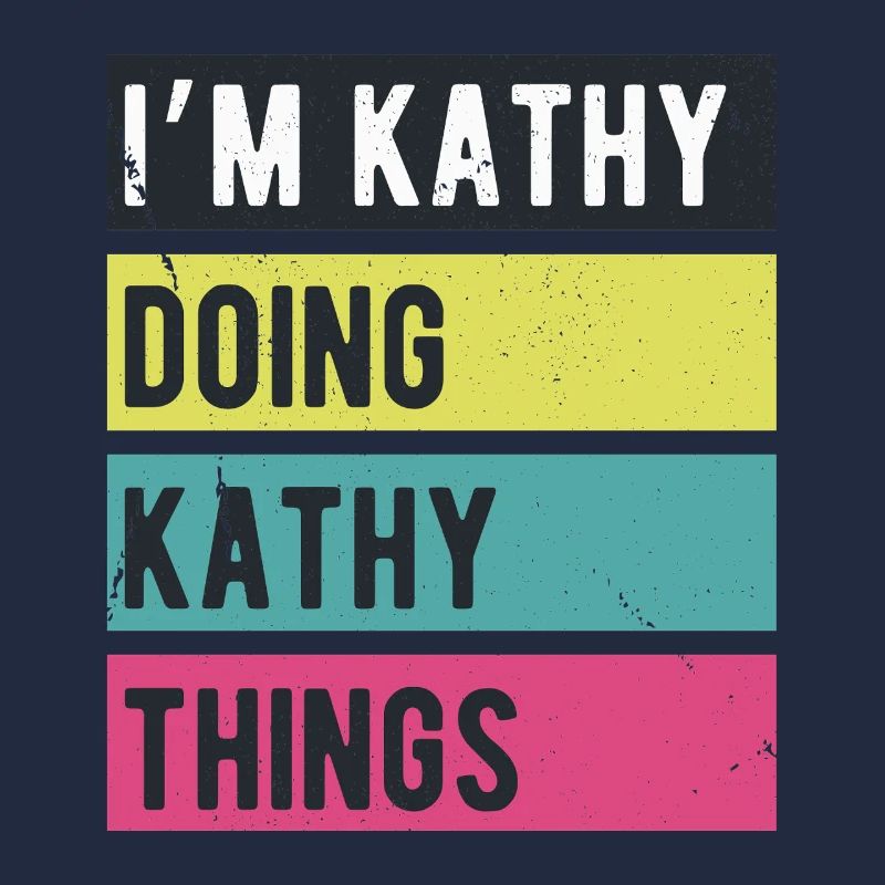 Ich bin Kathy Mache Kathy Dinge Retrofarben
