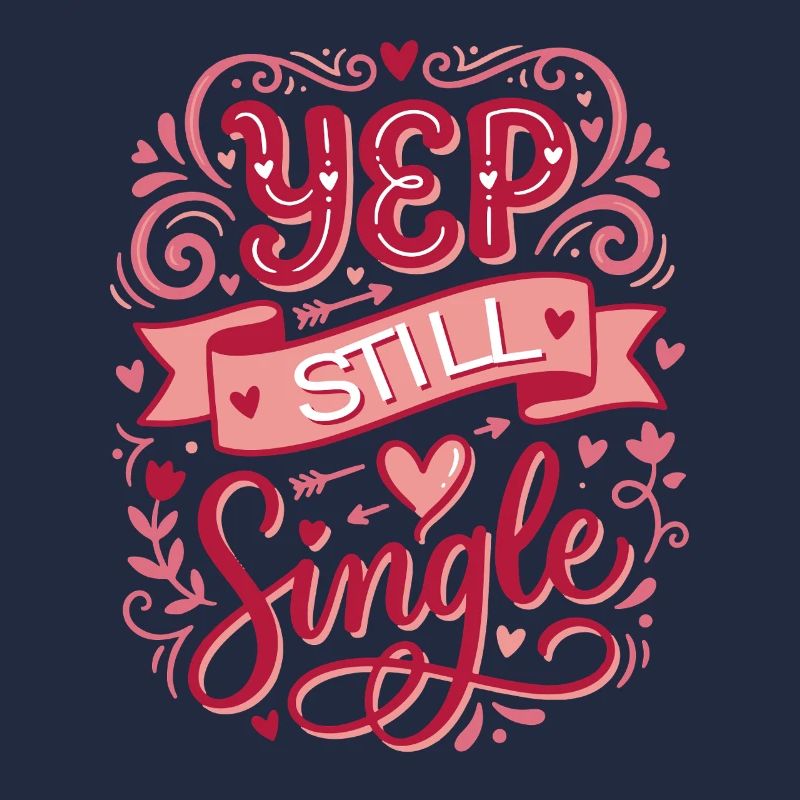 Yep Still Single 
