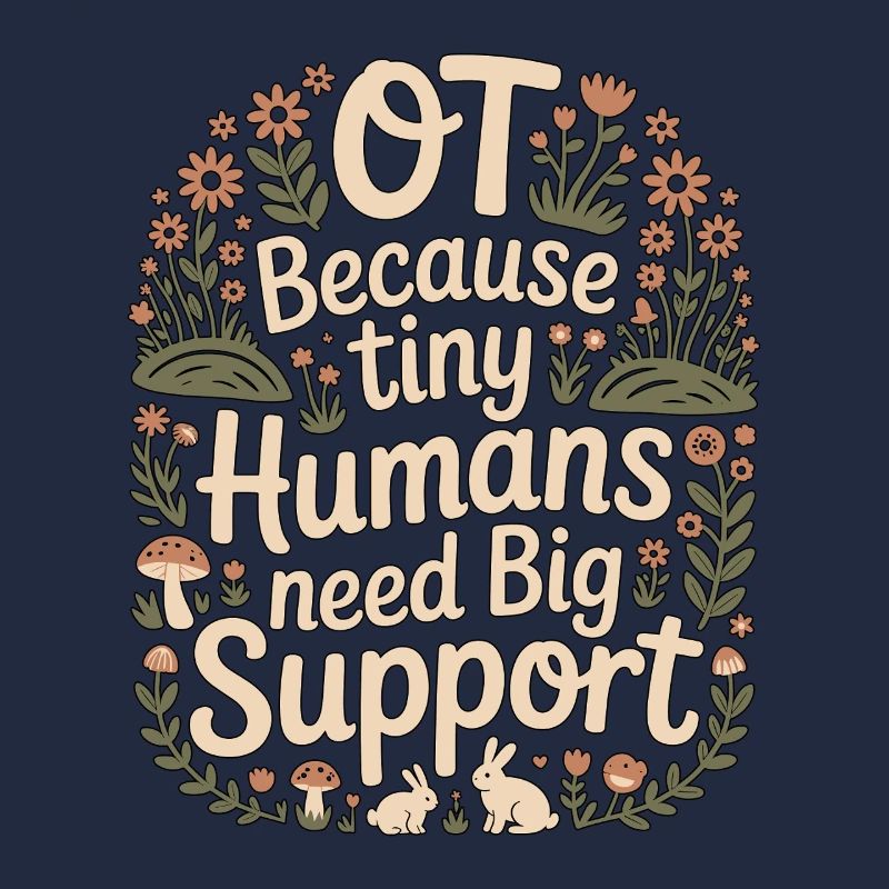 Pediatric OT Because Tiny Humans School Based OT