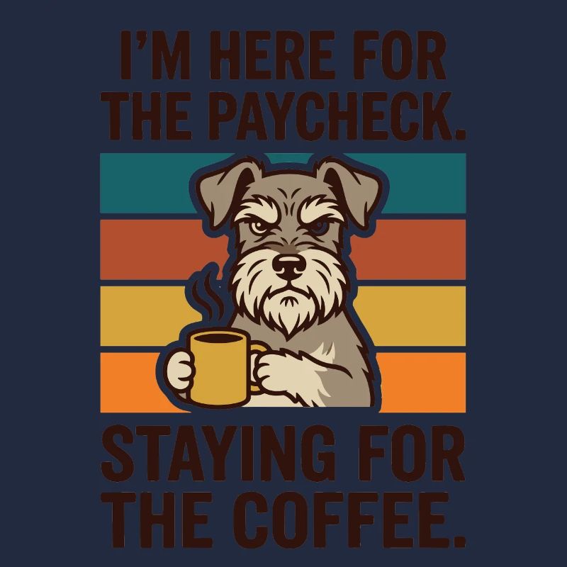 Here for the Paycheck Staying for the Coffee
