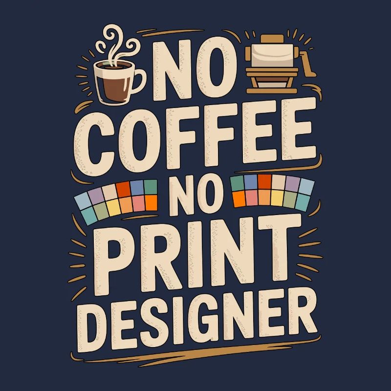 Designer d’impression sans café Expert en impression Amoureux du café