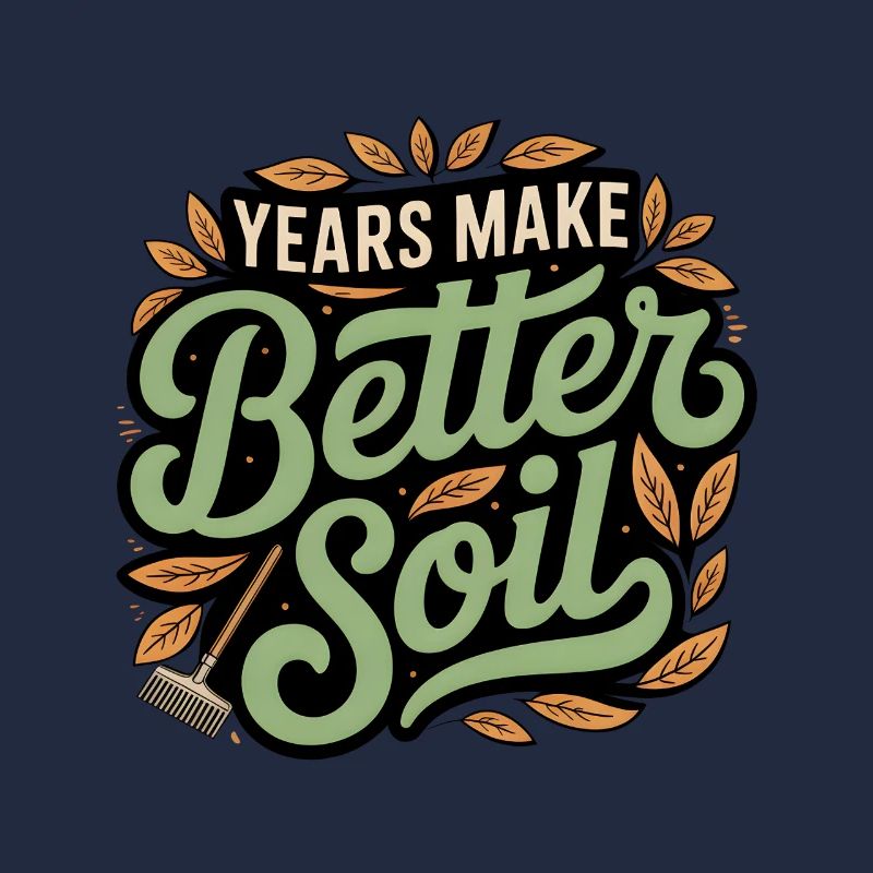 Years make a better earth | Garden