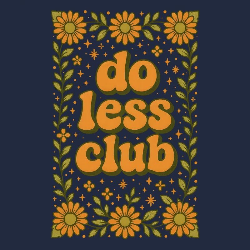 Do less | Slow Living Minimalism