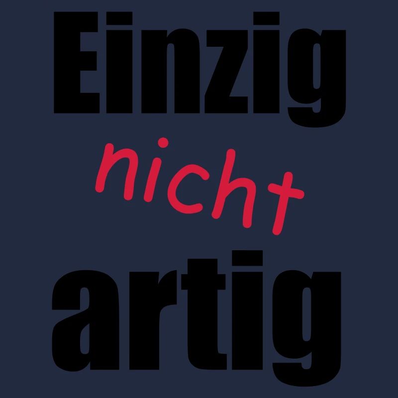 einzig_nicht_artig