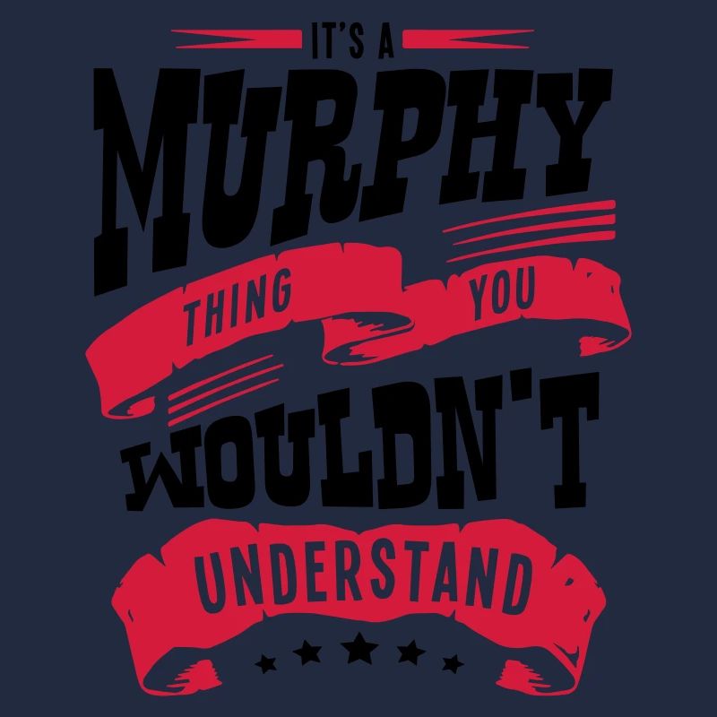 murphy name thing you wouldnt understand