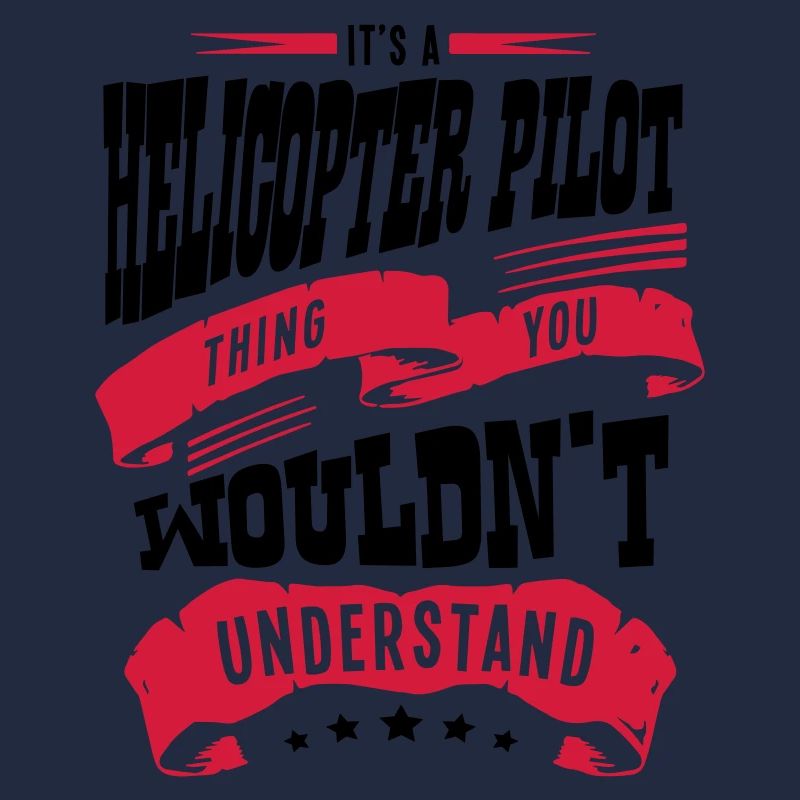 its a helicopter pilot thing you wouldnt