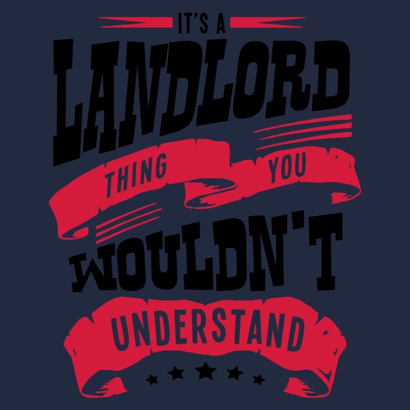 its a landlord thing you wouldnt underst