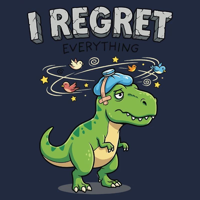 I Regret Everything Dino