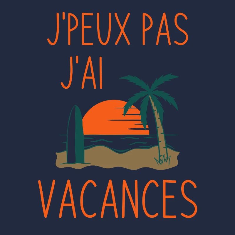 J'peux pas j'ai vacances