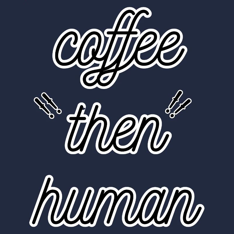 coffee then human