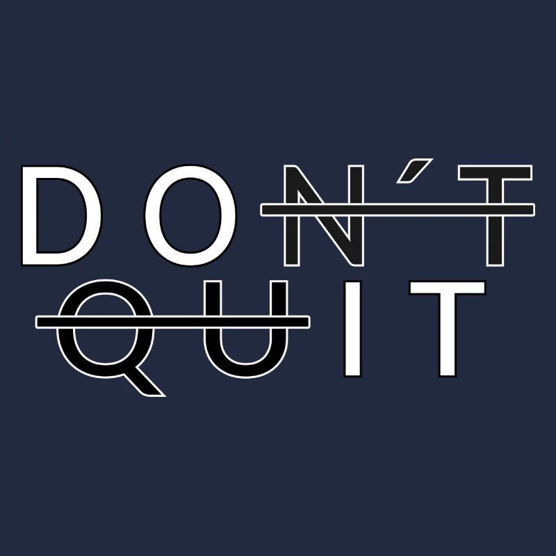 Don´t Quit _Do It
