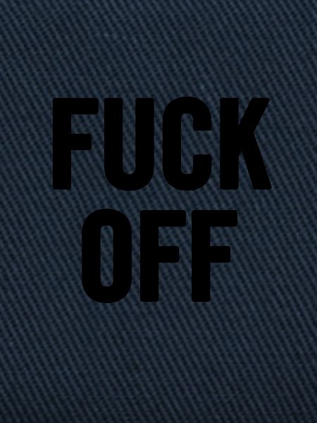 Fuck Off Schwarz
