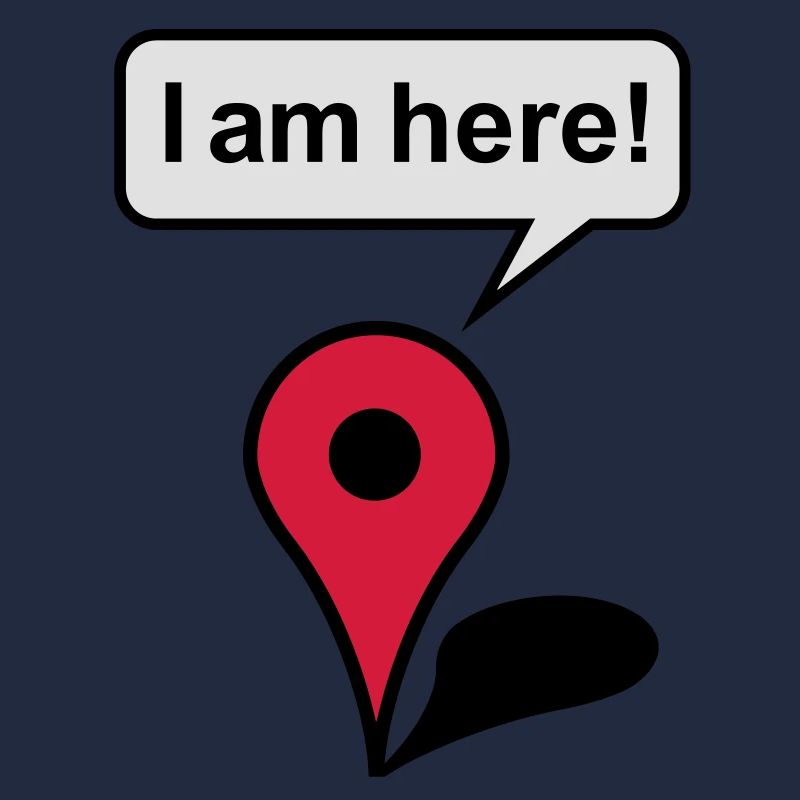 I am here! Google Maps