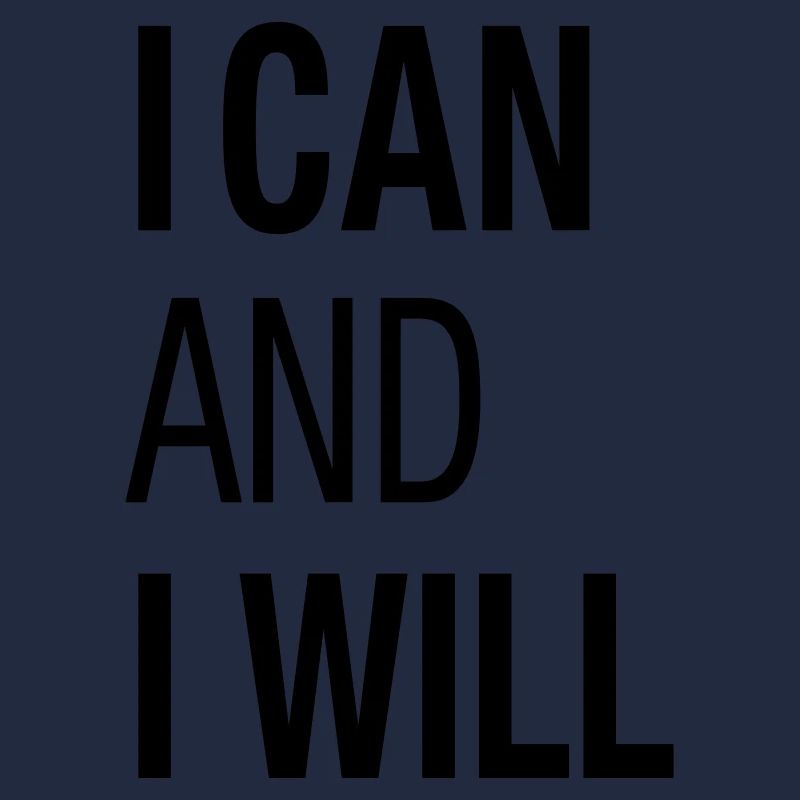 I Can And I WIll Do
