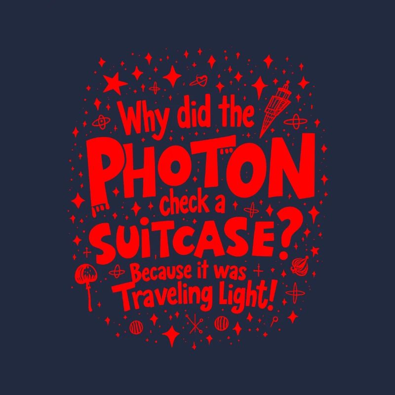 Why Did the Photon Check a Suitcase? Funny Physics