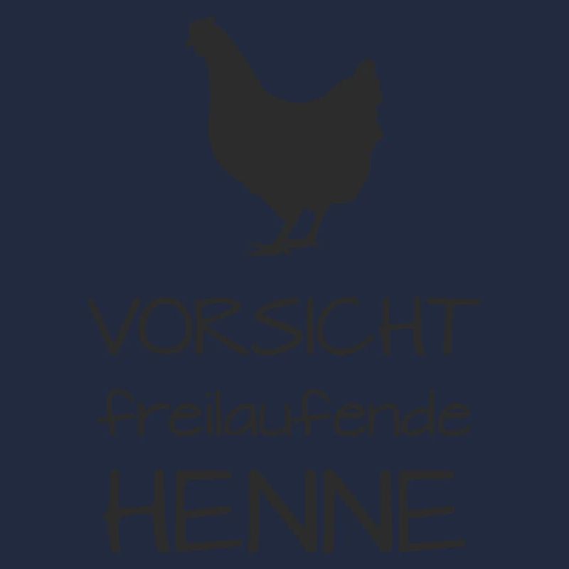 Vorsicht Henne Freilaufend
