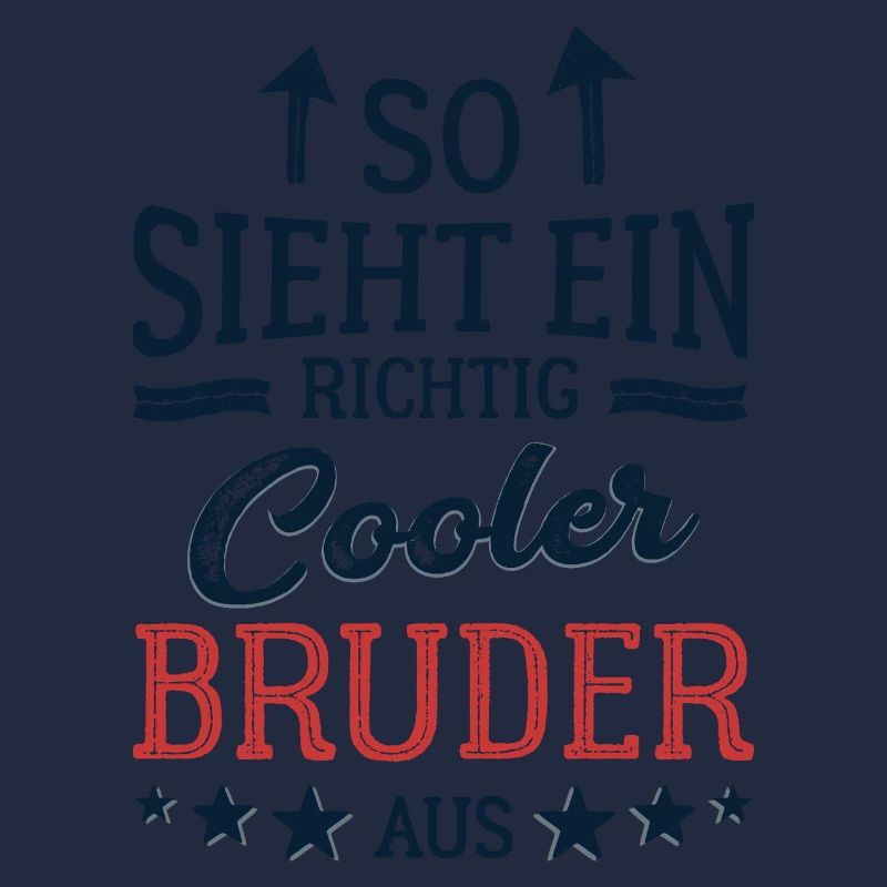 So sieht ein cooler Bruder aus Bester Bruder