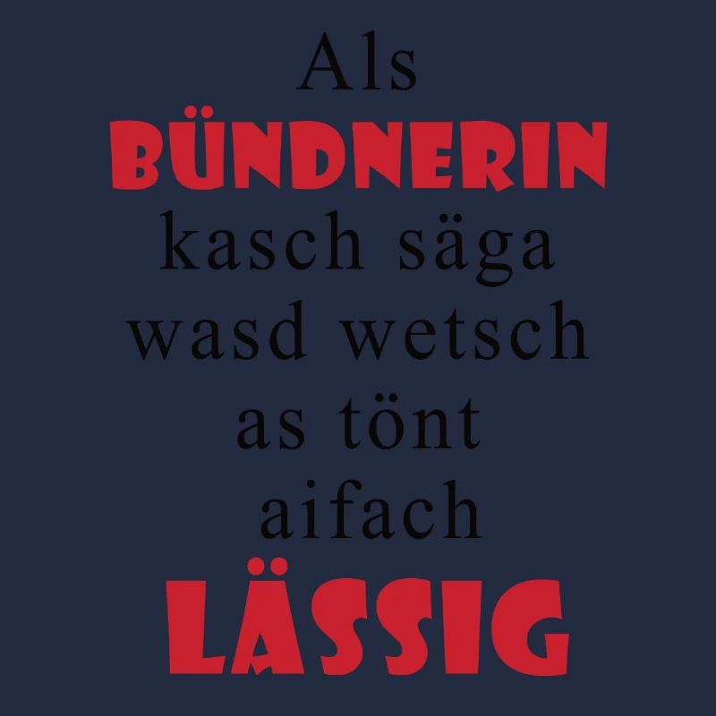 Bündnerin Lässig Spruch