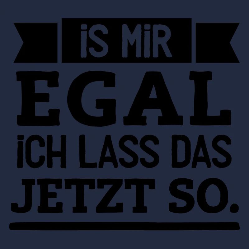 Ich lass das jetzt so!