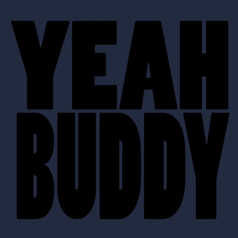 Yeah Buddy