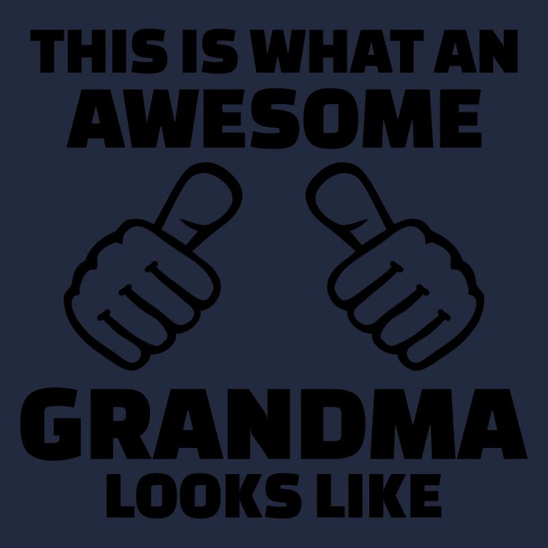 Awesome Grandma