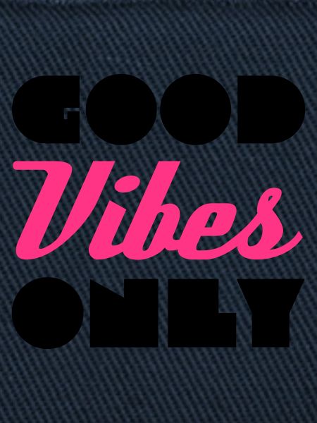 Good Vibes
