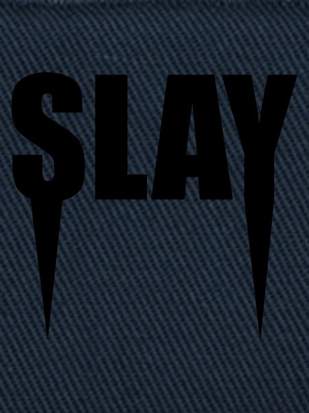 Slay