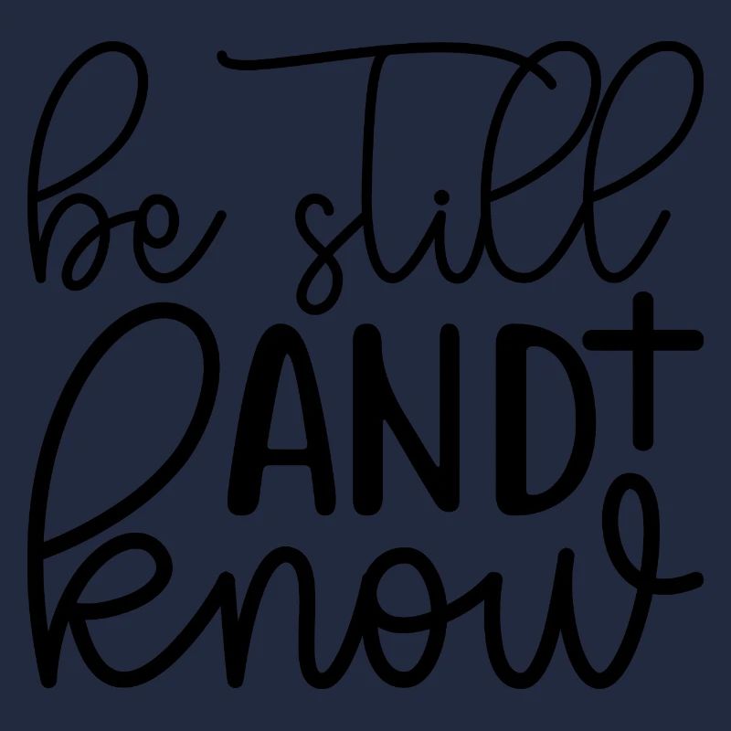 Be Still And Know