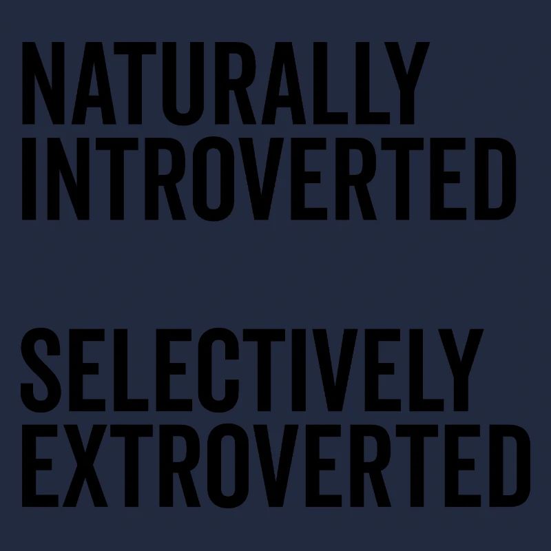 Naturally Introverted Selectively Extroverted